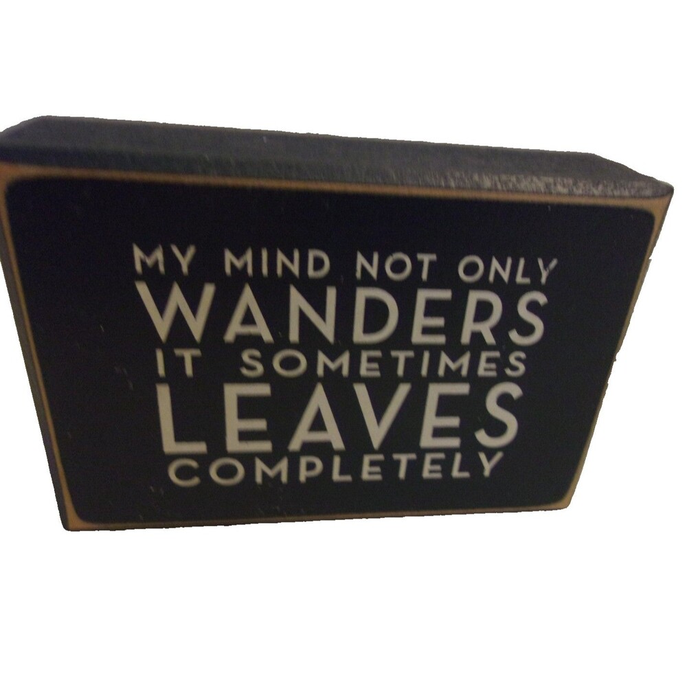 P. Graham Dunn My Mind Not Only Wanders But Leaves Completely Green Wood Brick